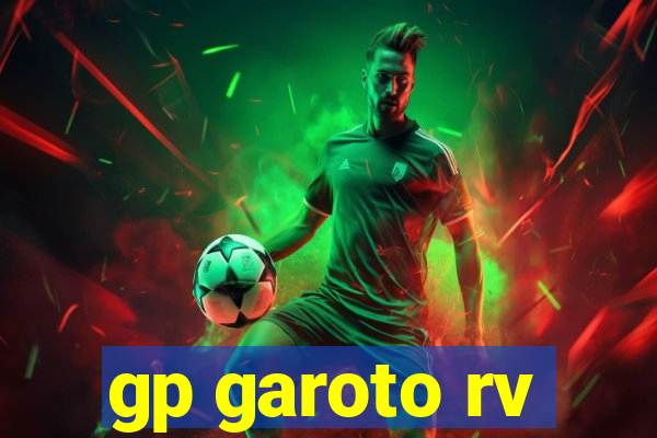 gp garoto rv